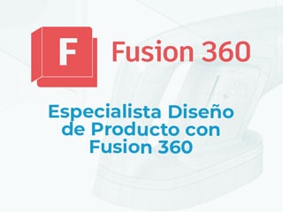 Curso especialista diseño de producto con Fusion 360