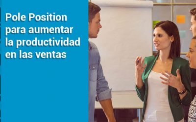 Pole Position para aumentar la productividad en las ventas